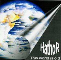 Hathor (ESP) : This World Is Old